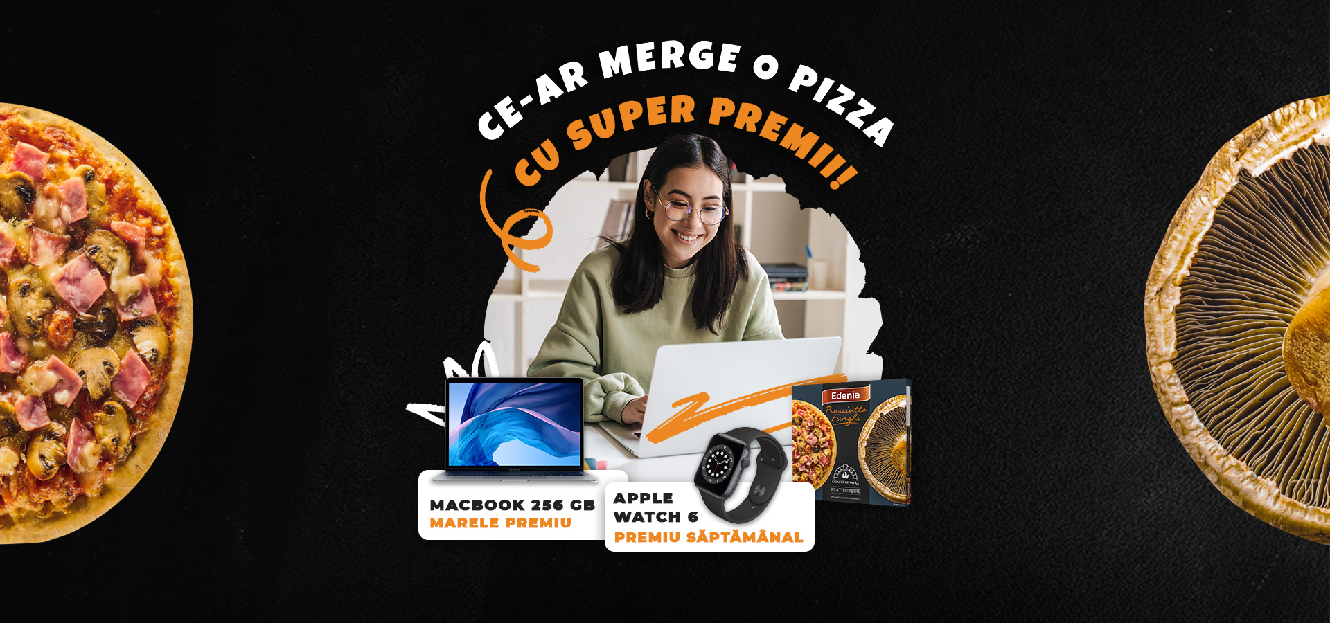 Ce-ar merge o pizza cu super premii - Etapa 2 - campanie incheiata